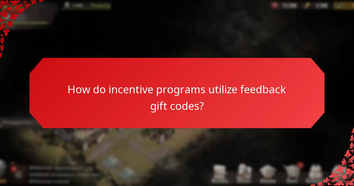 What are the best practices for implementing feedback gift codes?