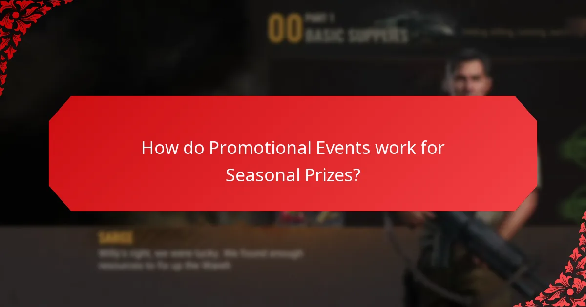 How do Promotional Events work for Seasonal Prizes?