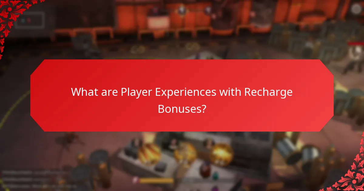 What are the Common Issues with Recharge Bonuses?